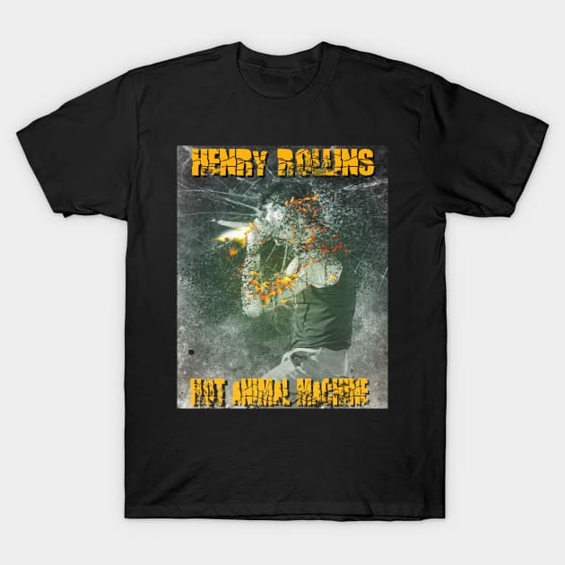 Henry Rollins Hot Animal Machine T-Shirt by ifowrestling